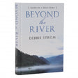 Beyond The River - Based on a True Story