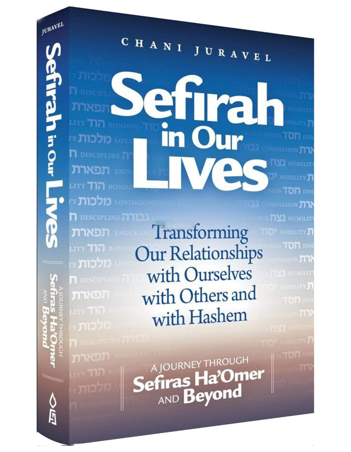 Sefirah in our Lives - Transforming our Relationships