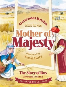 Mother of Majesty - The Story Of Rus According To Chazal