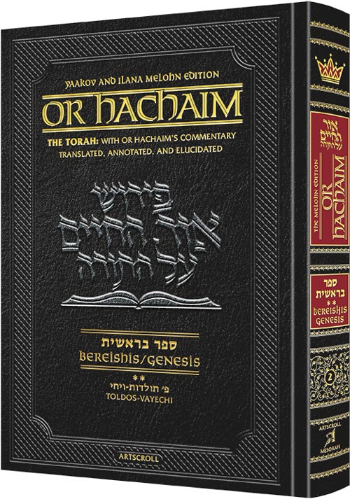 Or HaChaim-Bereishis 2 Toldos – Vayechi
