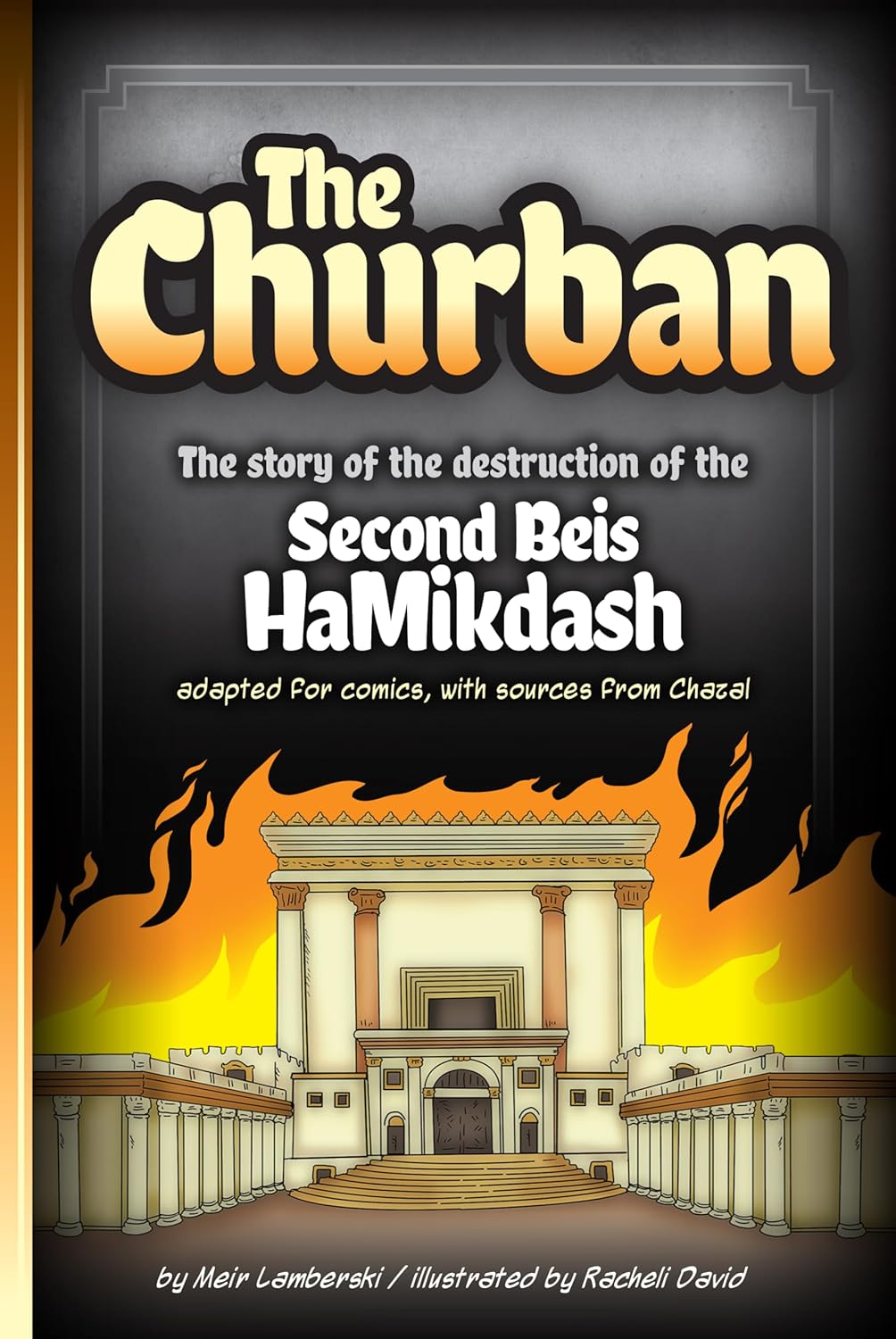 The Churban (Comic) - The Story of the destruction of the Second Beis HaMikdash