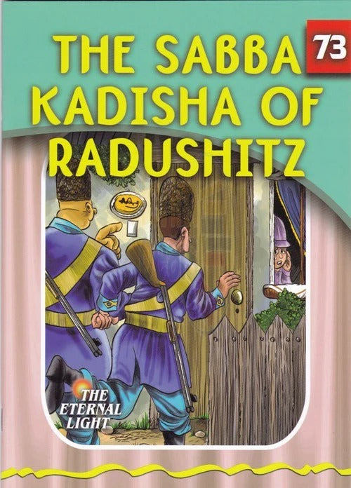 Eternal Light 73 - The Sabba Kadisha of Radushitz