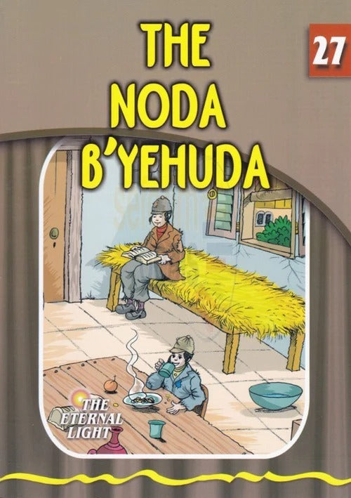 Eternal Light 27 - The Noda B'Yehuda