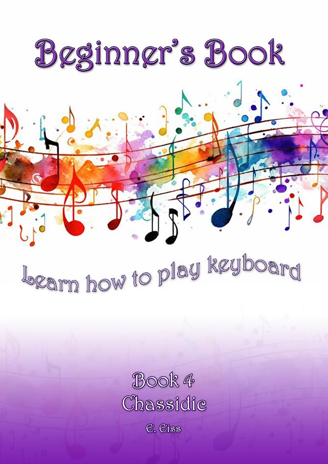 Beginners Book -Learn How To Play Keyboard - Book 4 Chassidic