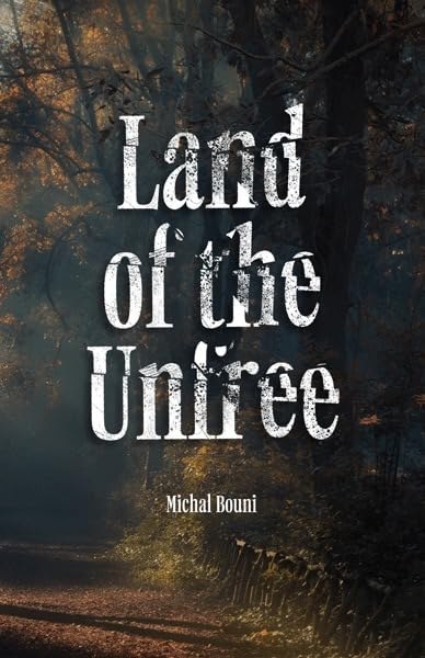 Land of the Unfree - Novel