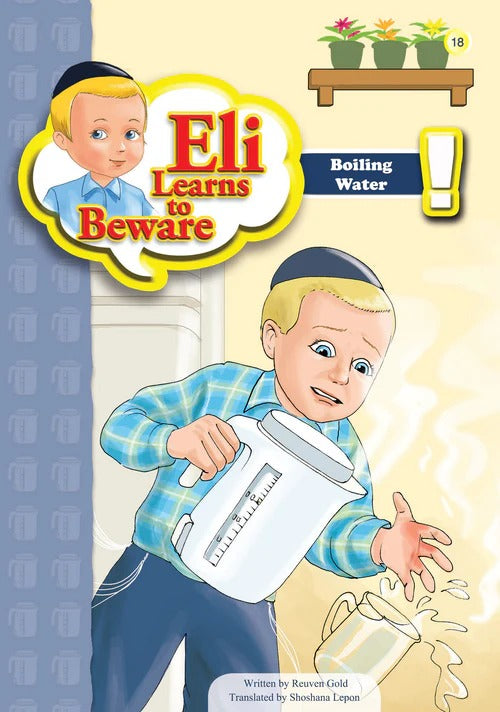 Eli Learns To Beware Series - Boiling Water #18