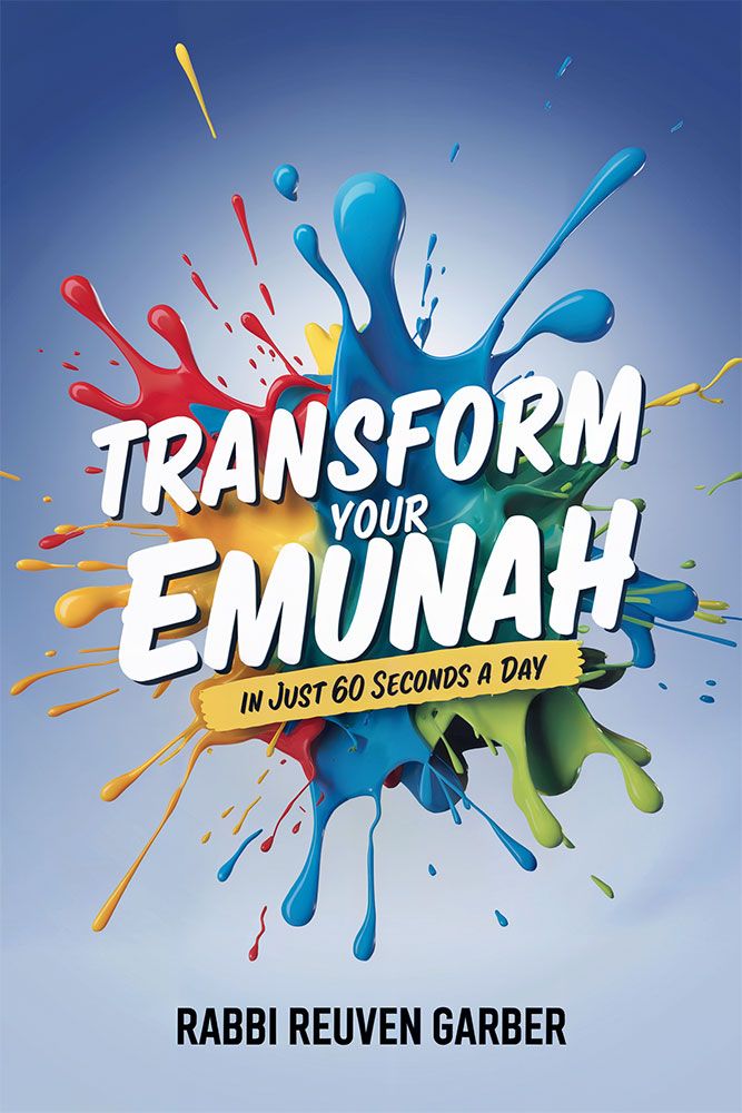 Transform Your Emunah - In just 60 seconds a day