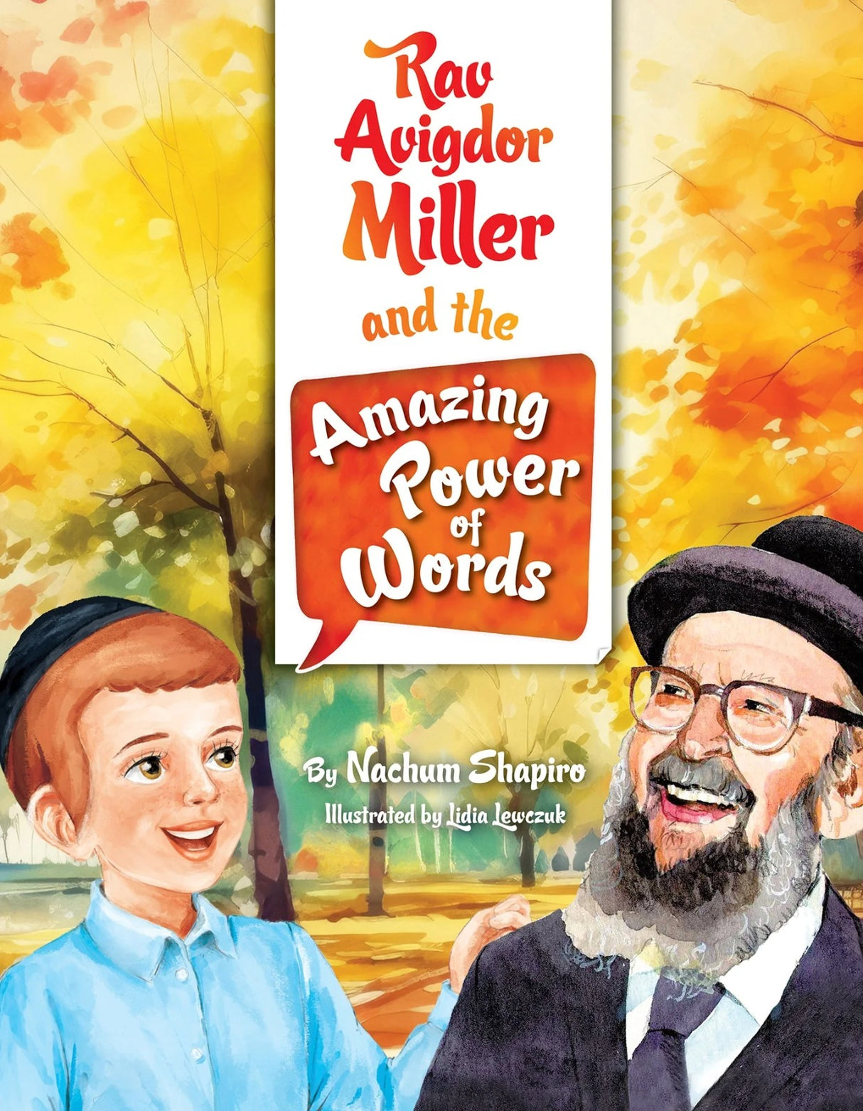 Rav Avigdor Miller and the Amazing Power of Words