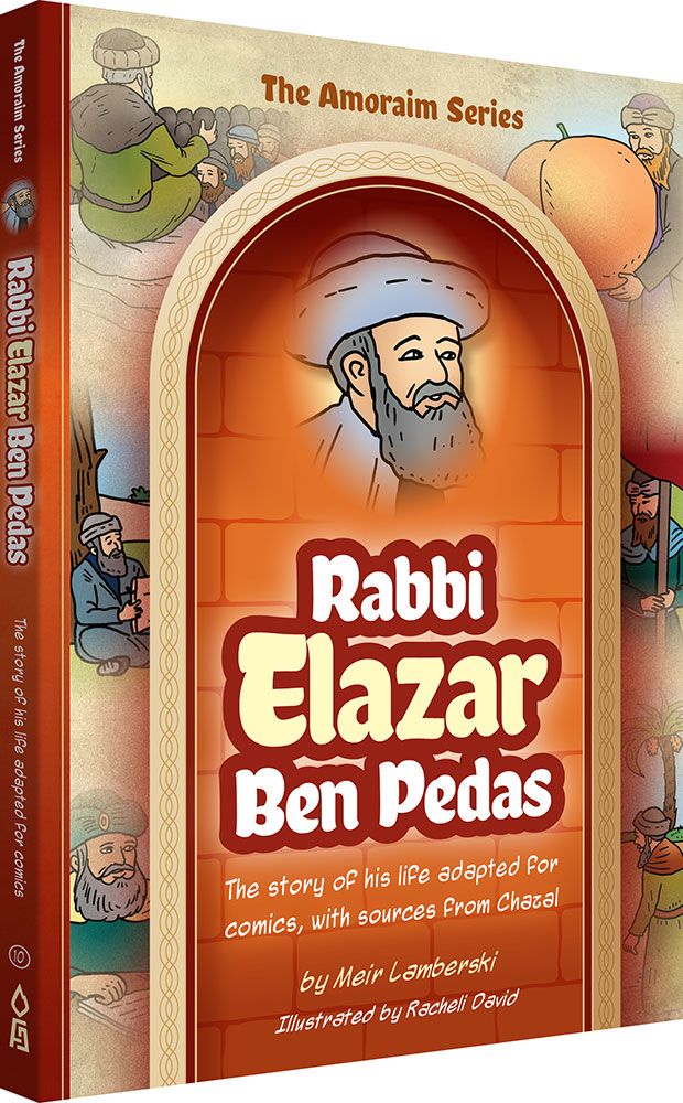 Amoraim Series: (Comic) Rabbi Elazar ben Pedas