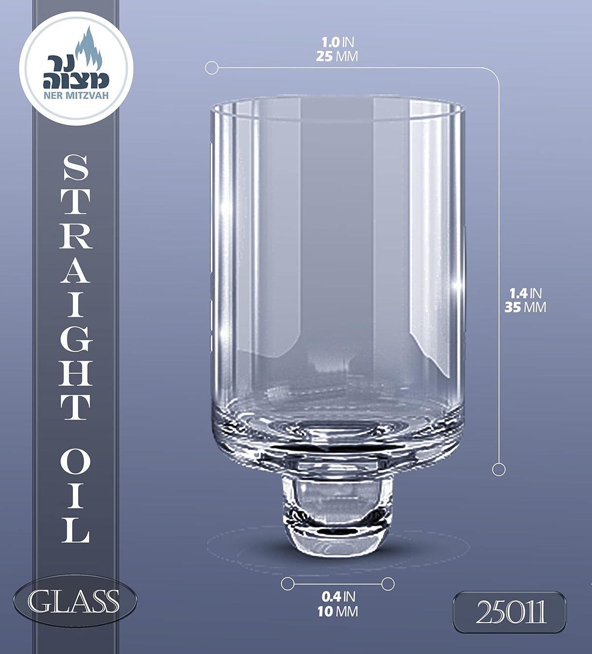 Ner Mitzvah Straight Oil Glass Diameter 25mm Height 25mm #11