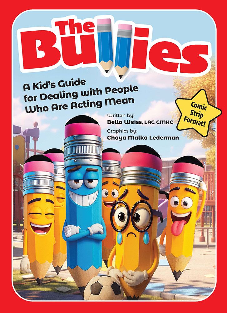 Bullies - A kid's guide for dealing with people who are acting mean