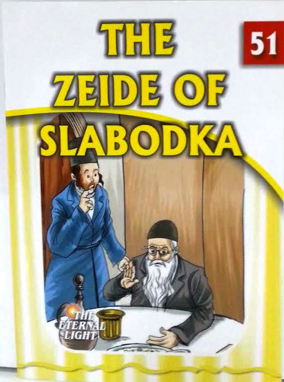 Eternal Light 51 - The Zeide of Slabodka