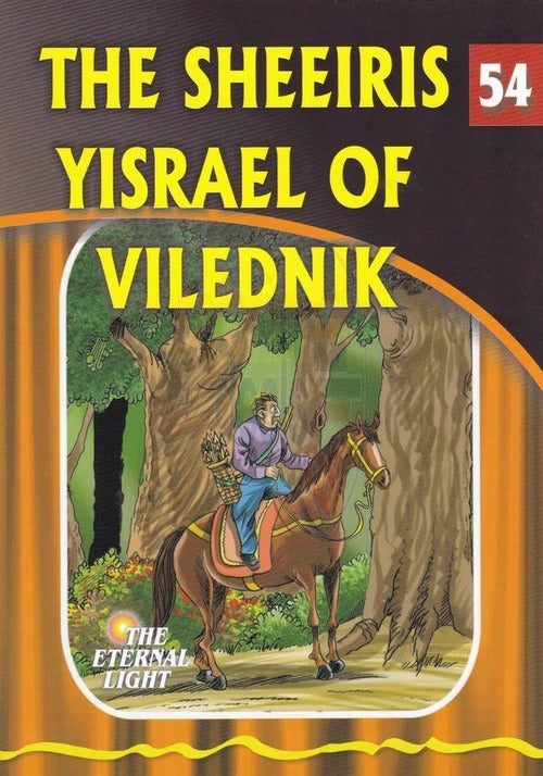 Eternal Light 54 - The Sheeiris Yisrael of Vilednik