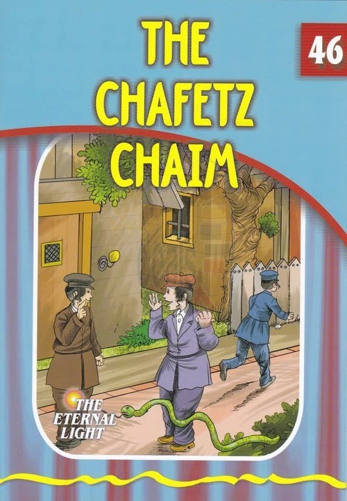 Eternal Light 46 - The Chafetz Chaim
