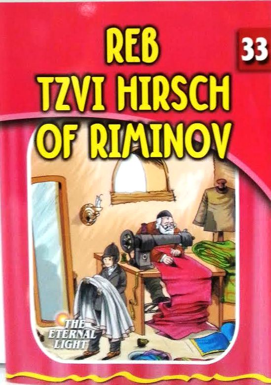 Eternal Light 33 - Reb Zvi Hirsh of Riminov