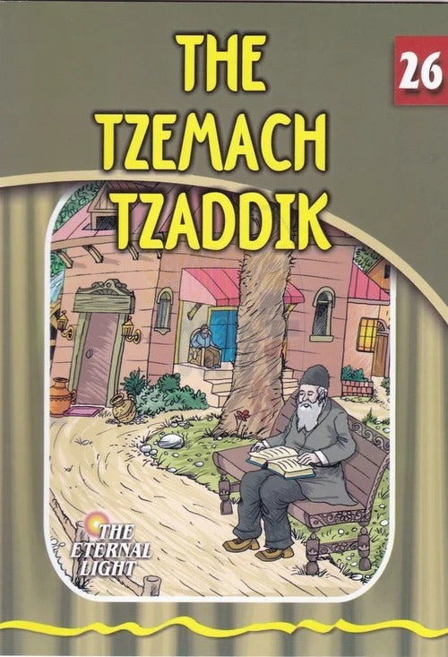 Eternal Light 26 - The Tzemach Tzaddik