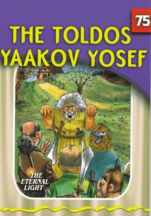 Eternal Light 75 - The Toldos Yaakov Yosef