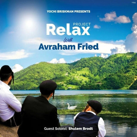 Project Relax 6-Avraham Fried רילקס - אברהם פריד