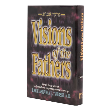Visions of the Fathers - Pirkei Avos