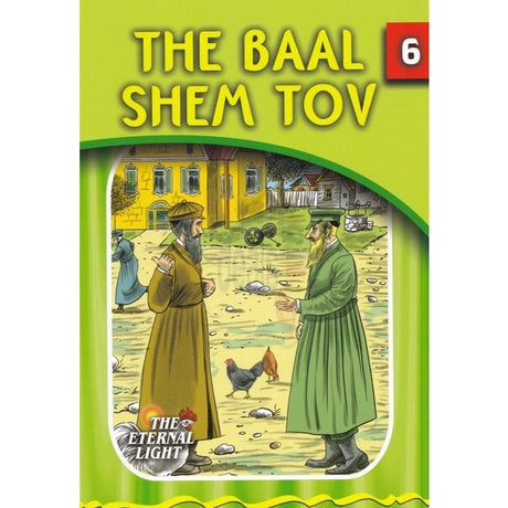 Eternal Light 6 - The Baal Shem Tov