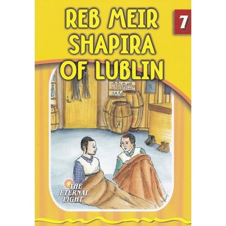 Eternal Light 7 - Reb Meir Shapira of Lublin