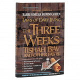 Laws of Daily Living: The Three Weeks, Tisha B'Av, and Other Fasts H/b