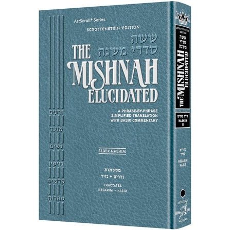 Mishnah Elucidated Nashim 2 - Nedarim and Nazir