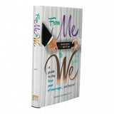 From Me to We - A Guide to the First Year of Marriage.... and Beyond