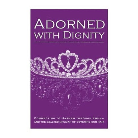 Adorned with Dignity P/b - New Edition - For Women