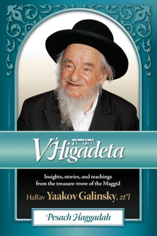 V'Higadeta Pesach Haggadah - Insights & stories