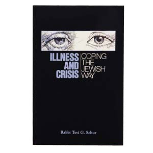 Illness & Crises - Coping the Jewish Way