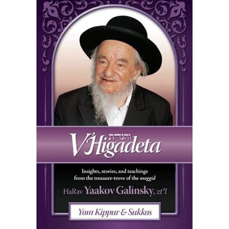 V'higadeta - Yom Kippur & Sukkos - Insights & stories