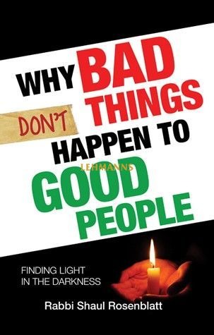 Why Bad Things Don't Happen to Good People