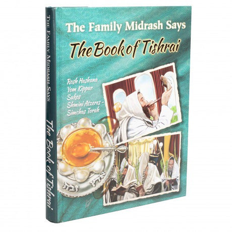 Family Midrash Says - The Book of Tishrai