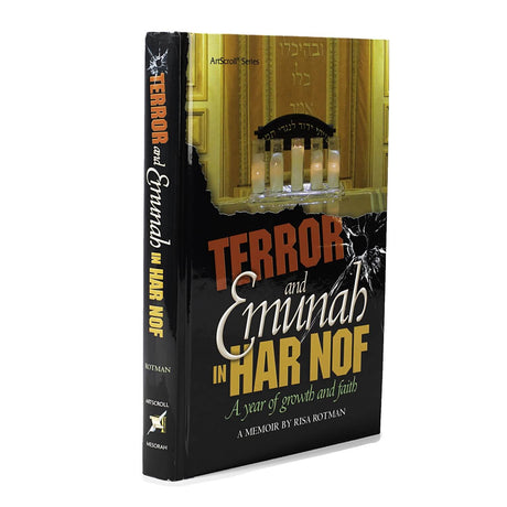 Terror and Emunah in Har Nof