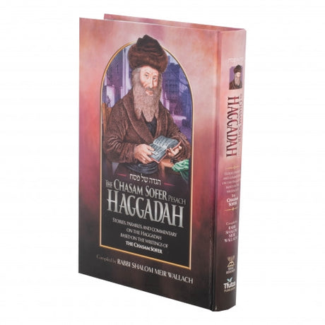 Chasam Sofer Haggadah - Stories, Parables & Commentary