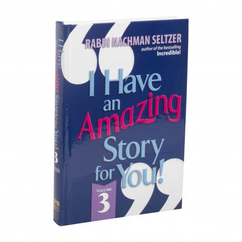 I Have An Amazing Story For You Volume 3