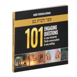 101 Engaging Questions to spur dynamic Torah conversation in any setting