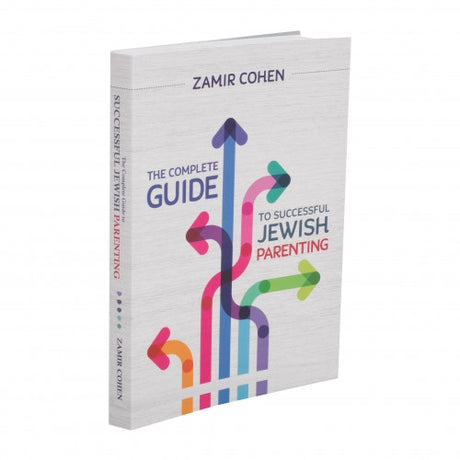 Complete Guide to Successful Jewish Parenting