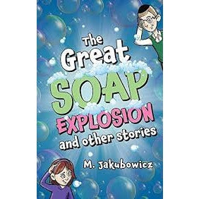 Great Soap Explosion and other stories