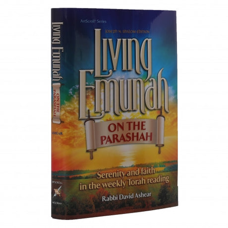 Living Emunah on the Parashah