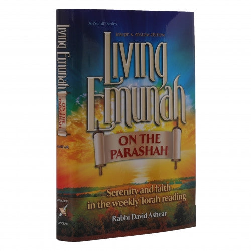 Living Emunah on the Parashah