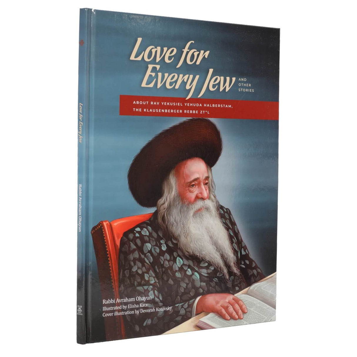 Love for Every Jew - the Klausenberger Rebbe zt"l