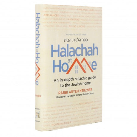 Halachah at Home - In-Depth Guide to the Jewish Home
