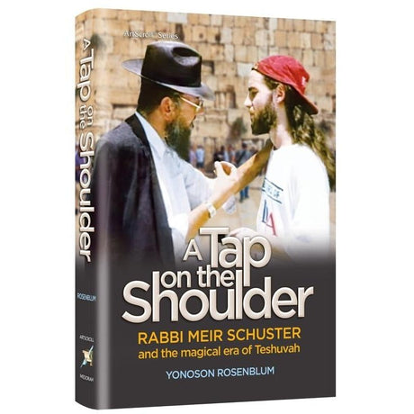 Tap on the Shoulder - Rabbi Meir Schuster