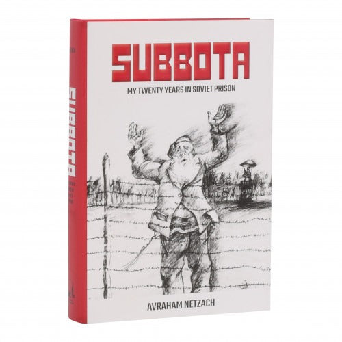 Subbota - My 20 Years in a Soviet Prison