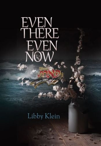 Even There Even Now - Novel