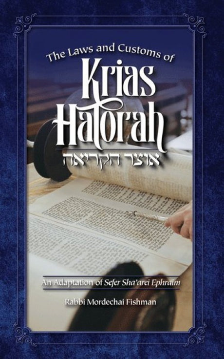 Laws and Customs of Krias HaTorah