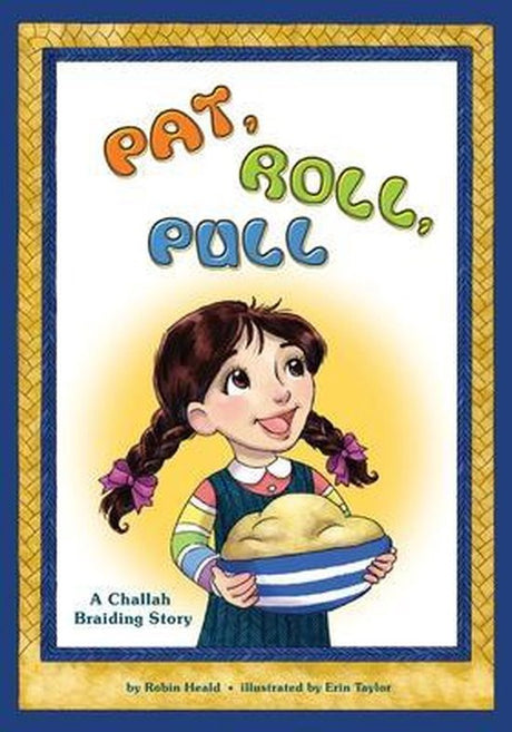 Pat,Roll,Pull -Challah Braiding Story-Laminated Pages - Paperback