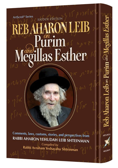 Reb Aharon Leib on Purim and Megillas Esther